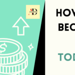 How To Become Rich Today?