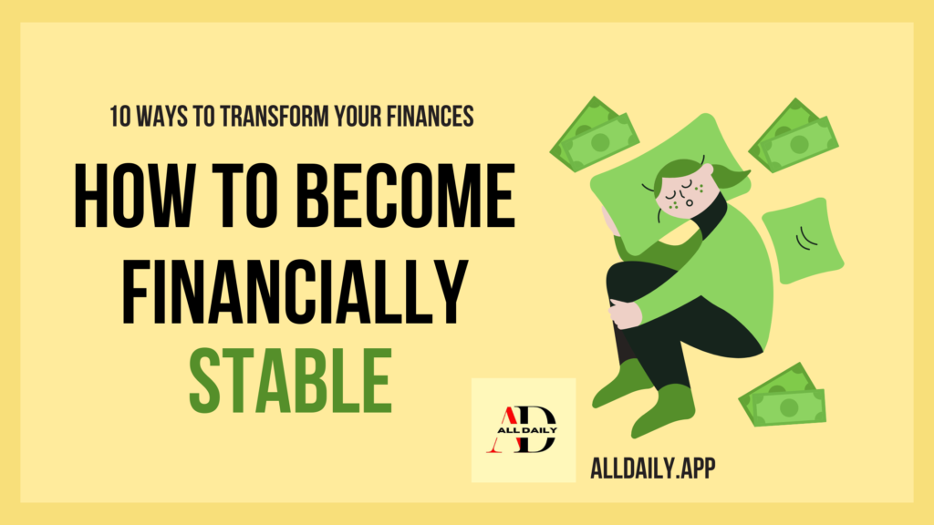 How To Become Financially Stable?