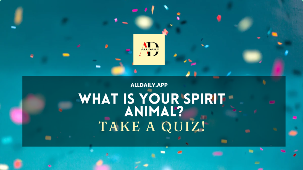 Quiz – What is your spirit animal?